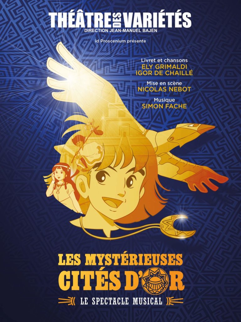 musical the mysterious cities of gold Paris 2022